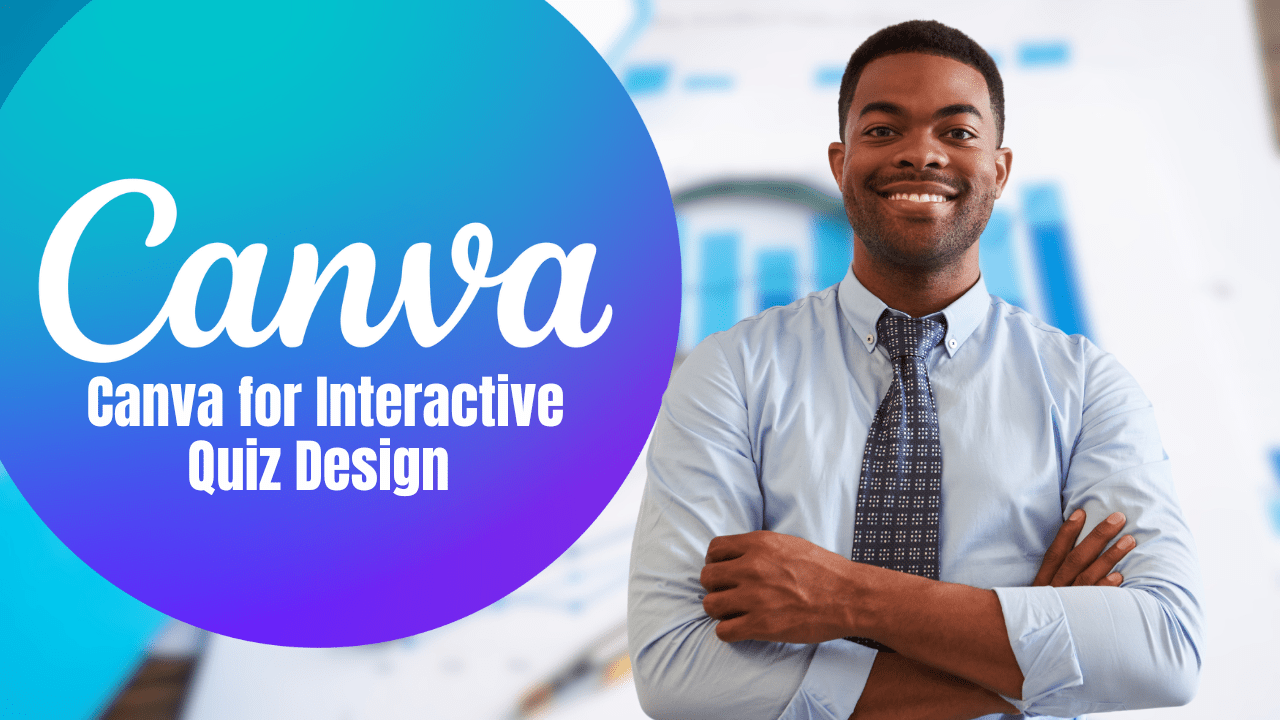 Creating Engaging Educational Quizzes with Canva